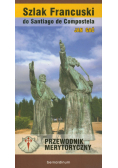 Gać Jan - Szlak Francuski do Santiago de Compostella