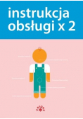 Instrukcja obsługi x 2 Bobas i szkrab
