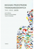 Mozaiki przestrzeni transnarodowych