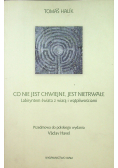 Co nie jest chwiejne jest nietrwałe