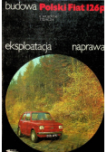Budowa Polski Fiat 126p eksploatacja naprawa