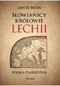 Słowiańscy królowie Lechii Polska starożytna