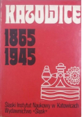 Katowice 1865 1945