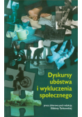 Dyskursy ubóstwa i wykluczenia społecznego
