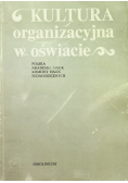 Kultura organizacyjna w oświacie