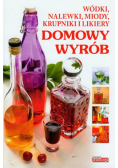 Dobra kuchnia Domowy wyrób Wódki nalewki miody krupniki i likiery