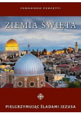 Ziemia Święta Pielgrzymując śladami Jezusa