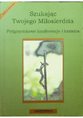 Szukając Twojego Miłosierdzia