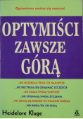 Optymiści zawsze górą