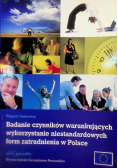 Badanie czynników warunkujących wykorzystanie niestandardowych form zatrudnienia w Polsce