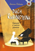 Duch Rubinsteina Opowieść o wielkim pianiście
