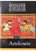 Mitologie świata  Aztekowie