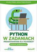 Python w zadaniach Programowanie dla młodzieży Poziom podstawowy