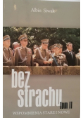 Bez strachu Wspomnienia stare i nowe Tom II