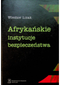 Afrykańskie instytucje bezpieczeństwa