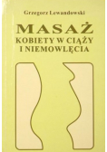 Masaż kobiety w ciąży i niemowlęcia