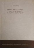 Stany reaktywne i psychopatie w klinice dziecięcej