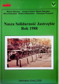 Nasza Solidarność Jastrzębie rok 1988