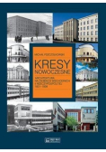 Kresy nowoczesne. Architektura na ziem. wsch.II RP