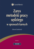 Zarys metodyki pracy sędziego w sprawach karnych