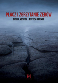 Płacz i zgrzytanie zębów