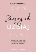 Zacznij od dzisiaj