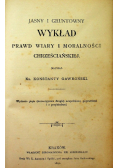 Wykład prawd wiary i moralności chrześcijańskiej 1892 r.