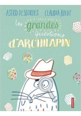 Les grandes question a archiiapin