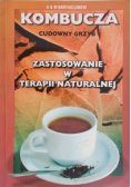 Kombucza cudowny grzyb Zastosowania w terapii naturalnej