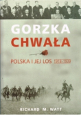 Gorzka chwała Polska i jej los 1918 - 1939