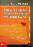 Rozwiązujemy zadania z analizy matematycznej Część III