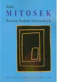 Mitosek Zofia - Teorie badań literackich