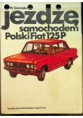 Jeżdzę samochodem Polski Fiat 125P