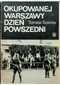 Okupowanie warszawy dzień powszedni