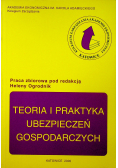 Teoria i praktyka ubezpieczeń gospodarczych