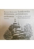 Łemkowska drewniana architektura cerkiewna w Polsce, na Słowacji i Rusi Zakarpackiej