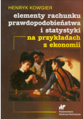 Elementy rachunku prawdopodobieństwa i statystyki na przykładach z ekonomii