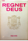 Regnet Deus