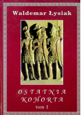 Ostatnia Kohorta Tom I