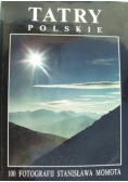Tatry Polskie 100 fotografii Stanisława Momota