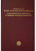 Nauczanie kardynała  Stefana Wyszyńskiego O małżeństwie i rodzinie w okresie wielkiej nowenny
