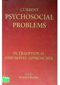 Current Psychosocial Problems In Traditional And Novel Approaches