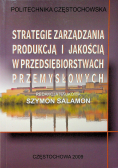 Strategie zarządzania produkcją i jakością w przedsiębiorstwach przemysłowych