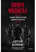 Grupa Wagnera i inne prywatne armie świata