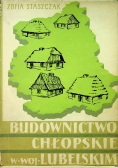 Budownictwo chłopskie w województwie lubelskim