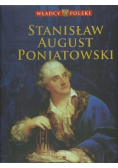 Władcy Polski Tom 43 Stanisław August Poniatowski