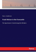 Frank Nelson in the Forecastle