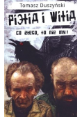 Pietia i Witia. Co złego to nie my!