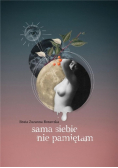 Sama siebie nie pamiętam