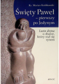 Święty Paweł - pierwszy po Jedynym